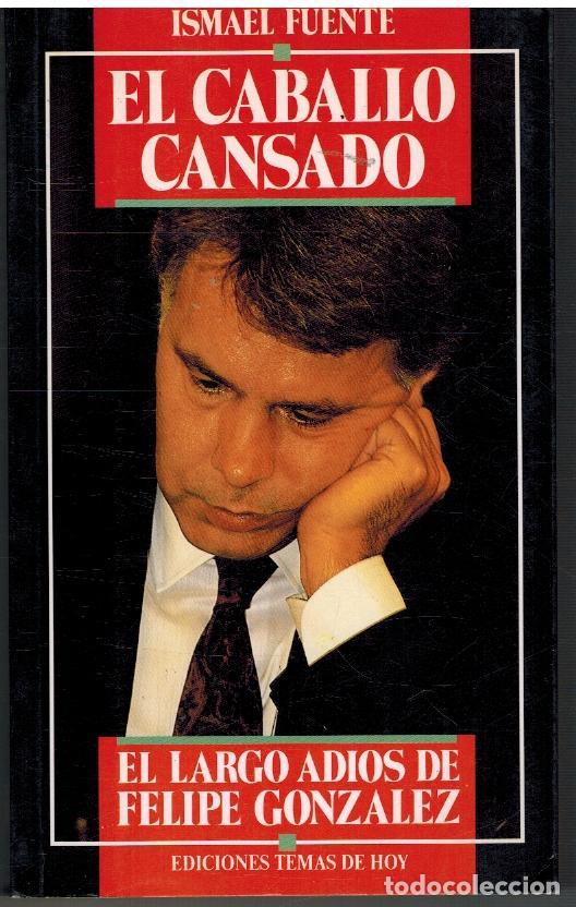 Libros: EL CABALLO CANSADO - ISMAEL FUENTE - Foto 1
