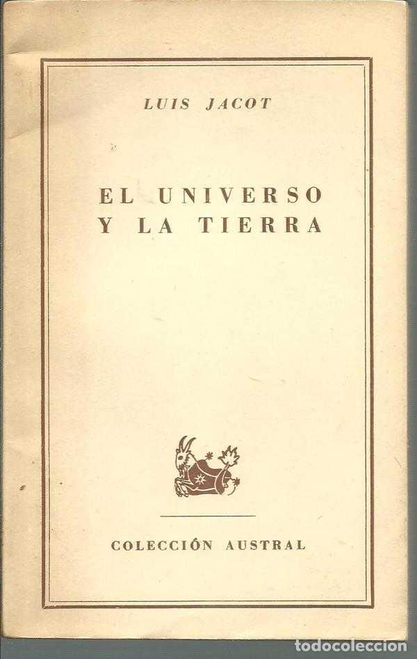 Libros: EL UNIVERSO Y LA TIERRA - LUIS JACOT - Foto 1