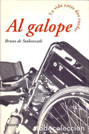 Libros: AL GALOPE LA VIDA ENTRE DOS RUEDAS - BRUNO DE STABENRATH - Foto 1