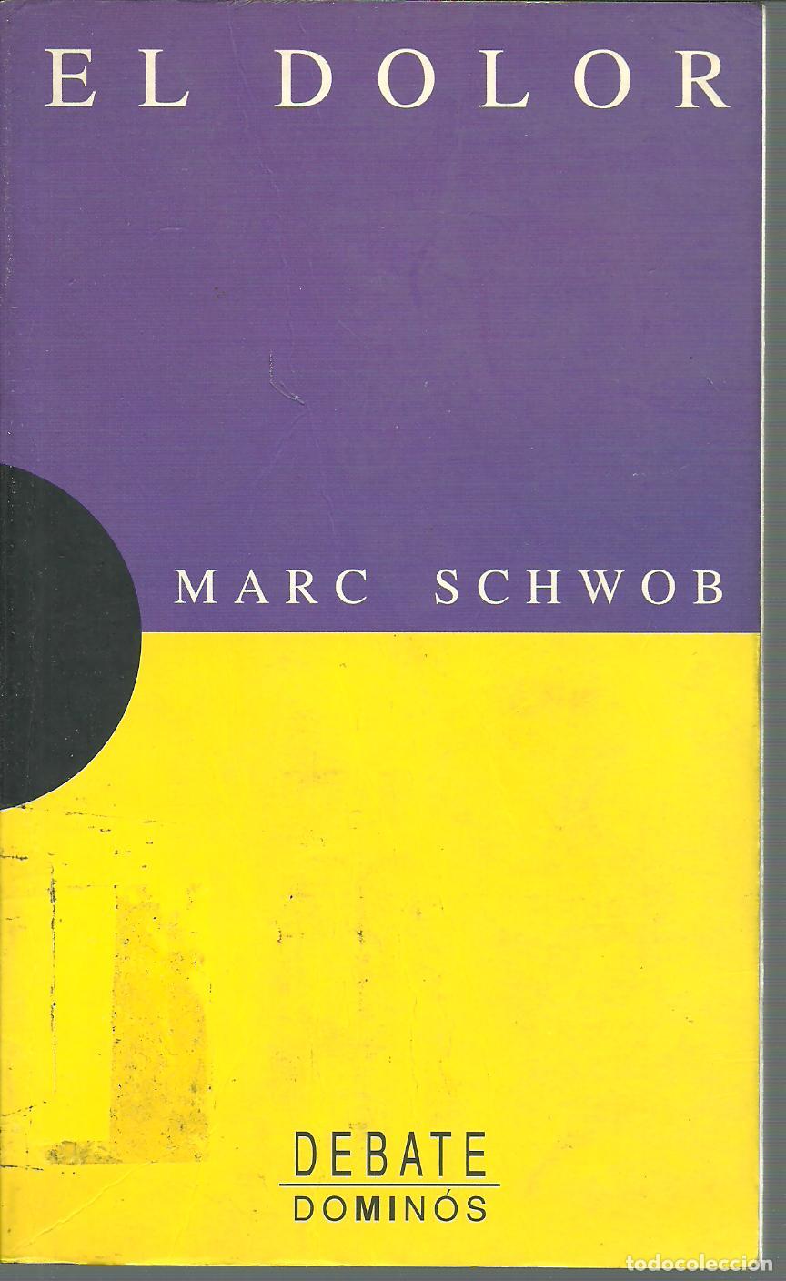 Libros: EL DOLOR - MARC SCHWOB - Foto 1