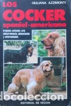 Libros: LOS COCKER(SPANIEL-AMERICANO) - GIULIANA AZZIMONTI - Foto 1