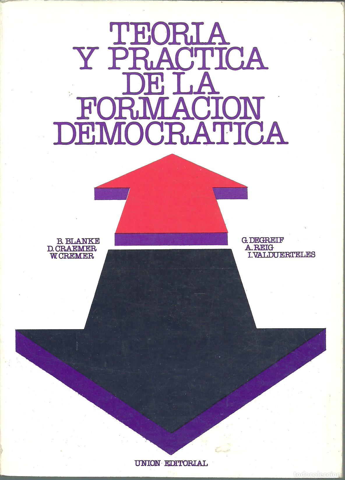 Libros: TEORIA Y PRACTICA DE LA FORMACION DEMOCRATICA - VARIOS AUTORES - Foto 1
