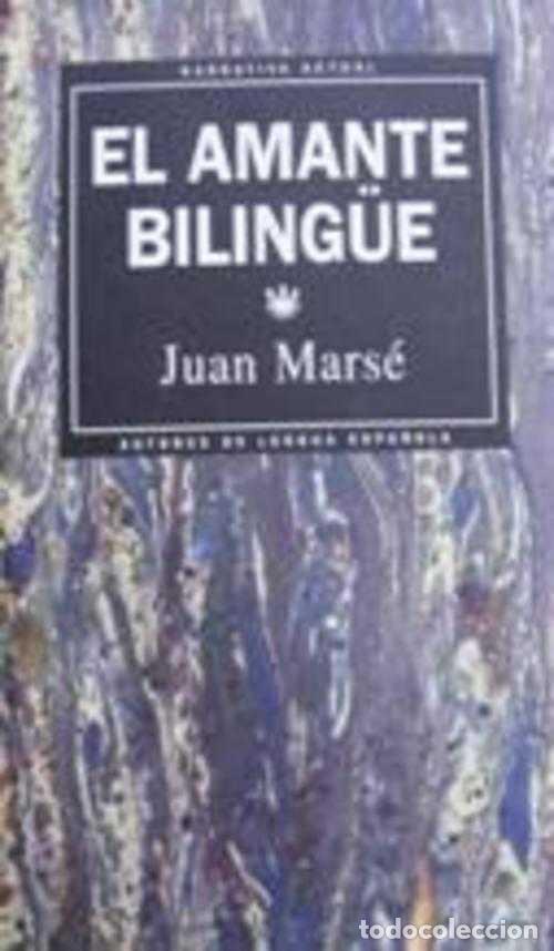 Libros: EL AMANTE BILINGUE - JUAN MARSE - Foto 1