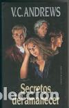 Libros: SECRETOS DEL AMANECER - V.C. ANDREWS - Foto 1