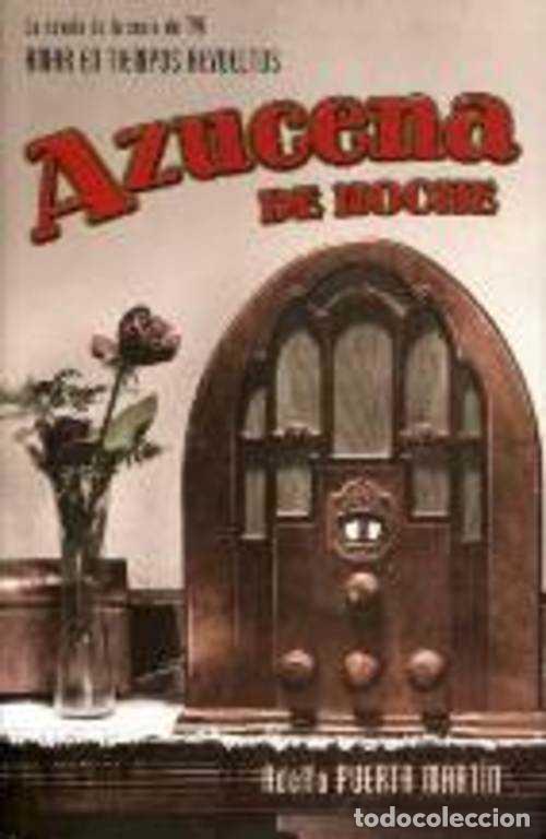 Libros: AZUCENA DE NOCHE - ADOLFO PUERTA MARTIN - Foto 1