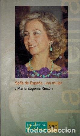 Libros: SOFIA DE ESPA&Ntilde;A UNA MUJER - MARIA EUGENIA RINCON - Foto 1