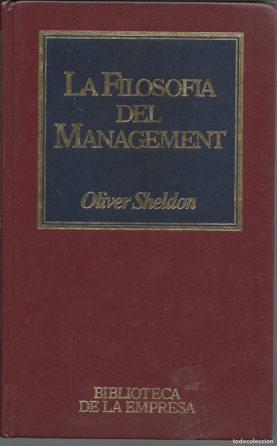 Libros: LA FILOSOFIA DEL MANAGEMENT - OLIVER SHELDON - Foto 1