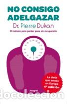Libros: NO CONSIGO ADELGAZAR - PIERRE DUKAN - Foto 1