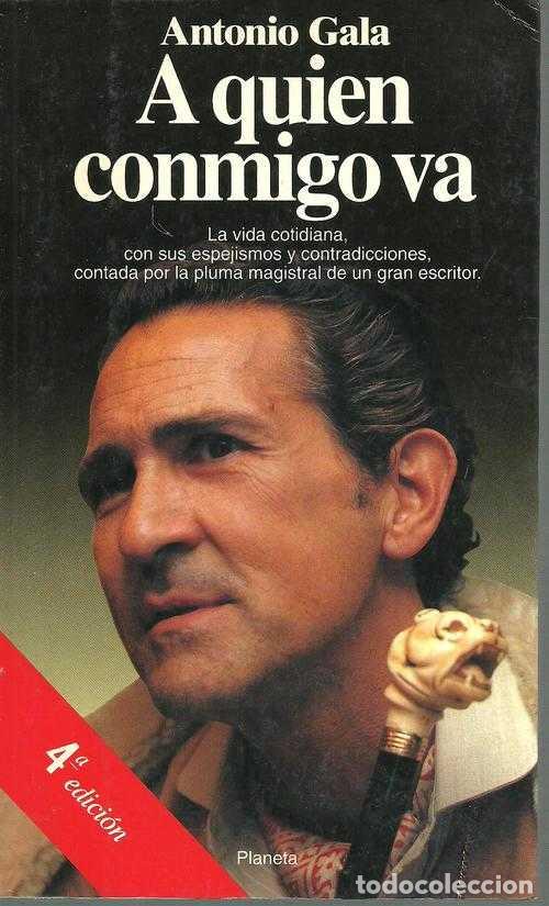 Libros: A QUIEN CONMIGO VA - ANTONIO GALA - Foto 1