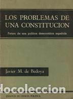 Libros: LOS PROBLEMAS DE UNA CONSTITUCION - JAVIER M. DE BEDOYA - Foto 1
