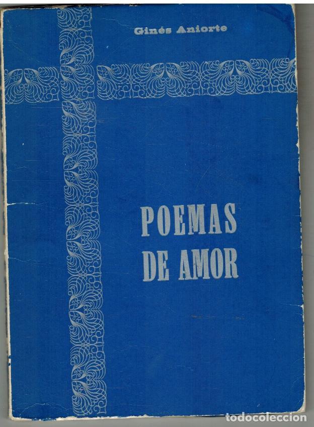 Libros: POEMAS DE AMOR - GINES ANIORTE - Foto 1