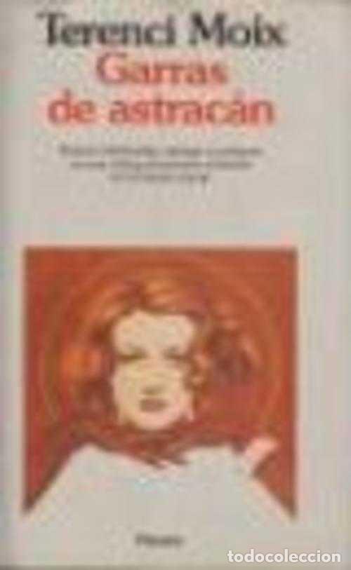 Libros: GARRAS DE ASTRACAN - TERENCI MOIX - Foto 1