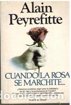 Libros: CUANDO LA ROSA SE MARCHITE - ALAIN PEYREFITTE - Foto 1