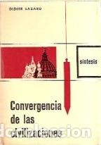 B&uuml;cher: CONVERGENCIA DE LAS CIVILIZACIONES - DIDIER LAZARD