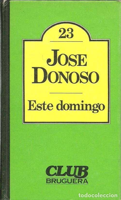 Libros: ESTE DOMINGO - JOSE DONOSO - Foto 1