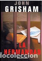 Libros: LA HERMANDAD - JOHN GRISHAM - Foto 1