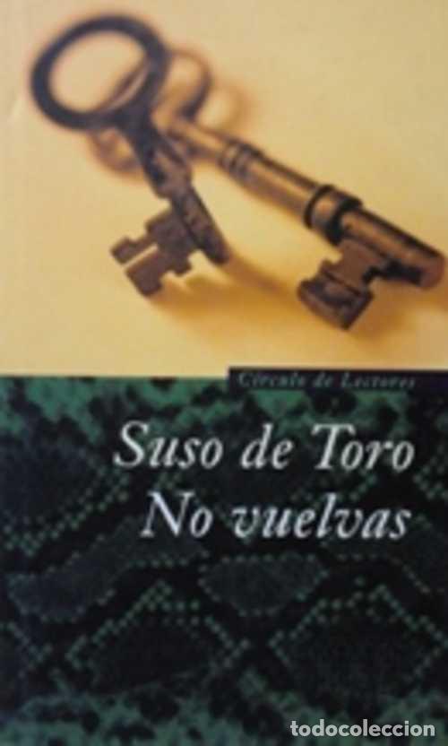 Libros: NO VUELVAS - SUSO DE TORO - Foto 1