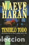 Libros: TENERLO TODO - MAEVE HARAN - Foto 1