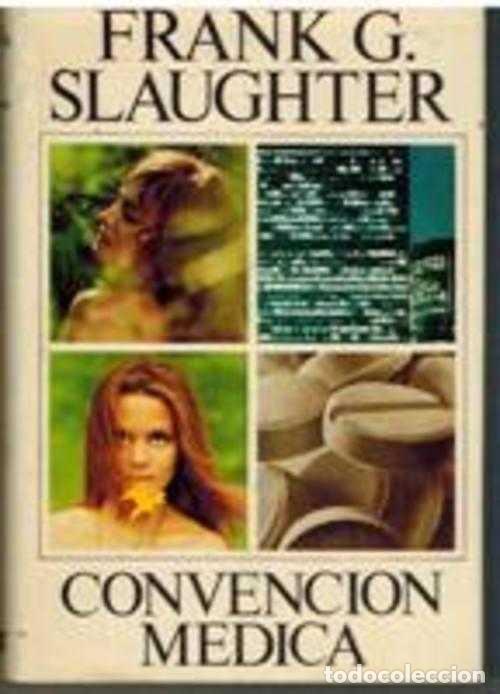 Libros: CONVENCION MEDICA - FRANK G SLAUGHTER - Foto 1
