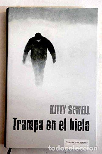Libros: TRAMPA EN EL HIELO - KITTY SEWELL - Foto 1