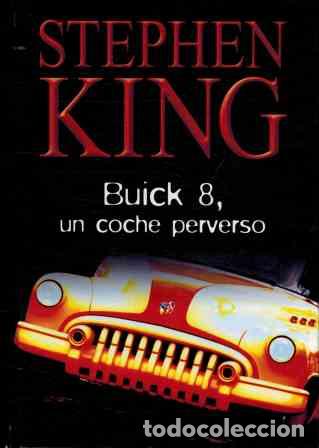 Libros: BUICK 8 UN COCHE PERVERSO - STEPHEN KING - Foto 1
