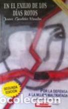 Libros: EN EL EXILIO DE LOS DIAS ROTOS - JUAN GARBIN VEREDA - Foto 1