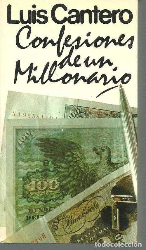 Libros: CONFESIONES DE UN MILLONARIO - LUIS CANTERO - Foto 1