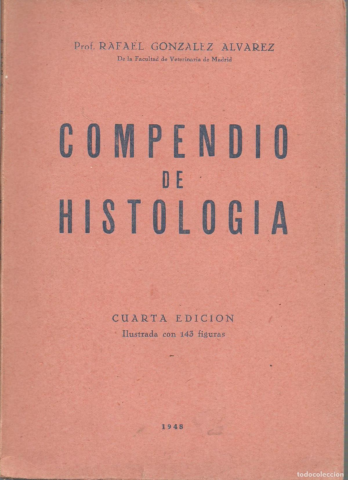 Libros: COMPEDIO DE HISTOLOGIA - RAFAEL GONZALES ALVAREZ - Foto 1