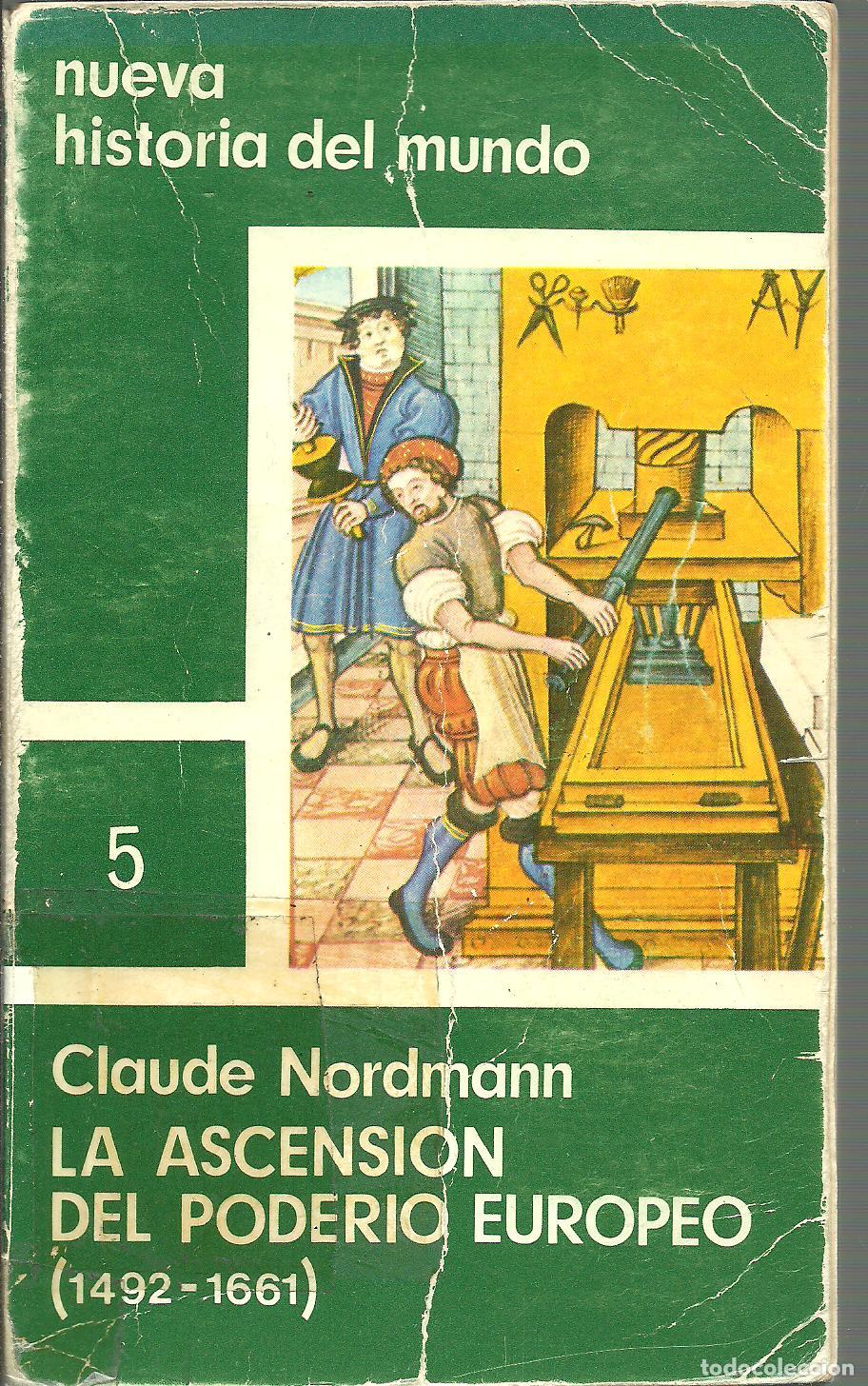 Libros: LA ASCENSION DEL PODER EUROPEO (1492-1661) - CLAUDE NORDMANN - Foto 1