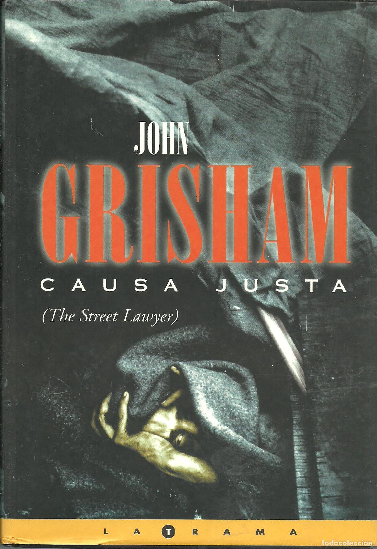 Libros: CAUSA JUSTA - JOHN GRISHAM - Foto 1