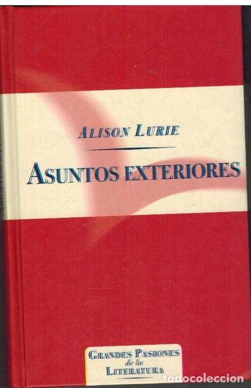 Libros: ASUNTOS EXTERIORES - ALISON LURIE - Foto 1