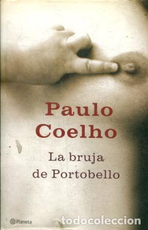 Libros: LA BRUJA DE PORTOBELLO - PAULO COELHO - Foto 1