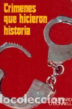 Libros: CRIMENES QUE HICIERON HISTORIA - BERNARD O`DONNELL - Foto 1