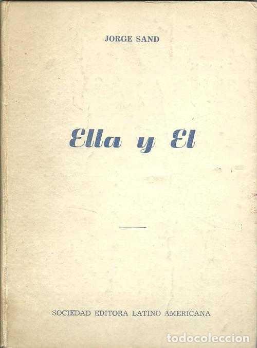 Libros: ELLA Y EL - JORGE SAND - Foto 1