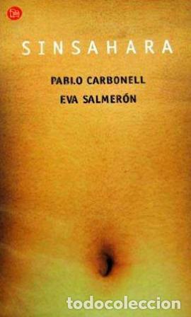 Libros: SINSAHARA - PABLO CARBONELL Y EVA SALMERON - Foto 1