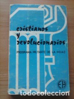 Libros: CRISTIANOS Y REVOLUCIONARIOS - COMISION GENERAL DE LA HOAC - Foto 1