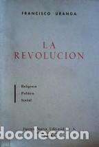 Libros: LA REVOLUCION - FRANCISCO URANGA - Foto 1