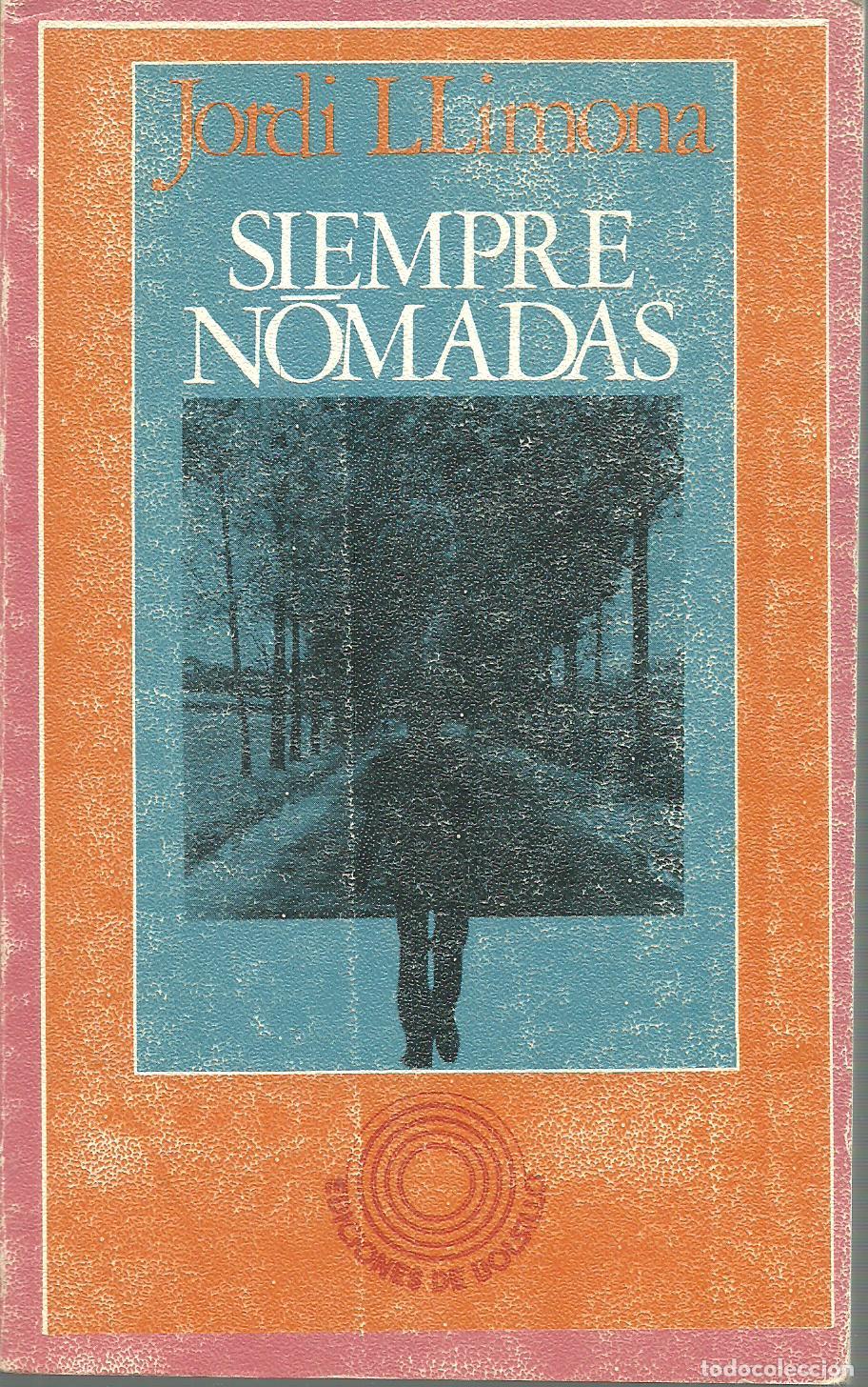 Libros: SIEMPRE NOMADAS - JORDI LLIMONA - Foto 1