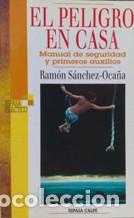 Libros: EL PELIGRO EN CASA - RAMON SANCHEZ OCA&Ntilde;A - Foto 1
