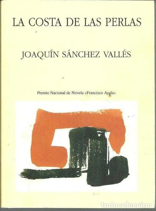 Libros: LA COSTA DE LAS PERLAS - JOAQUIN SANCHEZ VALLES - Foto 1