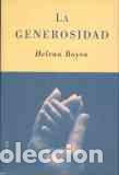 Libros: LA GENEROSIDAD. DAR ES RECIBIR - HELENA BOYRA - Foto 1