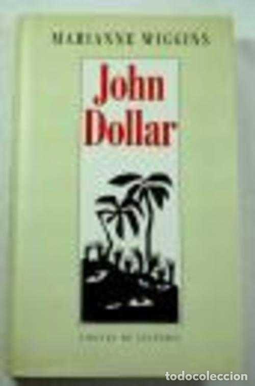 Libros: JOHN DOLLAR - MARIANNE WIGGINS - Foto 1
