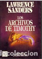 Libros: LOS ARCHIVOS DE TIMOTHY - LAWRENCE SANDERS - Foto 1