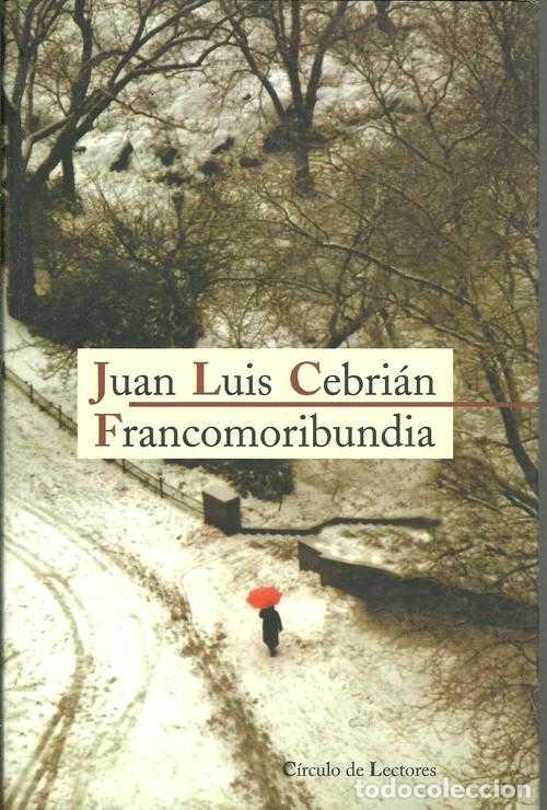Libros: FRANCOMORIBUNDIA - JUAN LUIS CEBRIAN - Foto 1