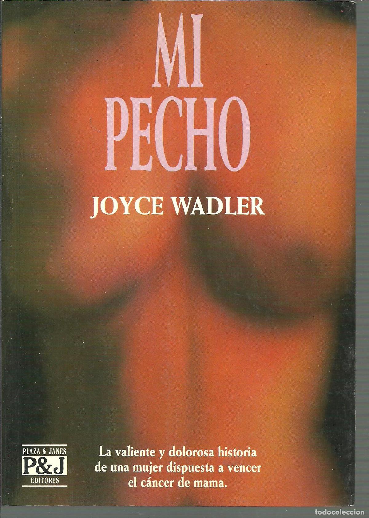 Libros: MI PECHO - JOYCE WADLER - Foto 1