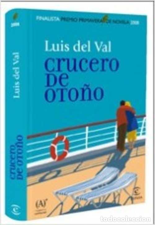 Libros: CRUCERO DE OTO&Ntilde;O - LUIS DEL VAL - Foto 1