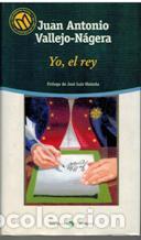 Libros: YO EL REY - JUAN ANTONIO VALLEJO-NAGERA - Foto 1