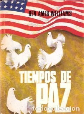 Libros: TIEMPOS DE PAZ - BEN AMES WILLIAMS - Foto 1