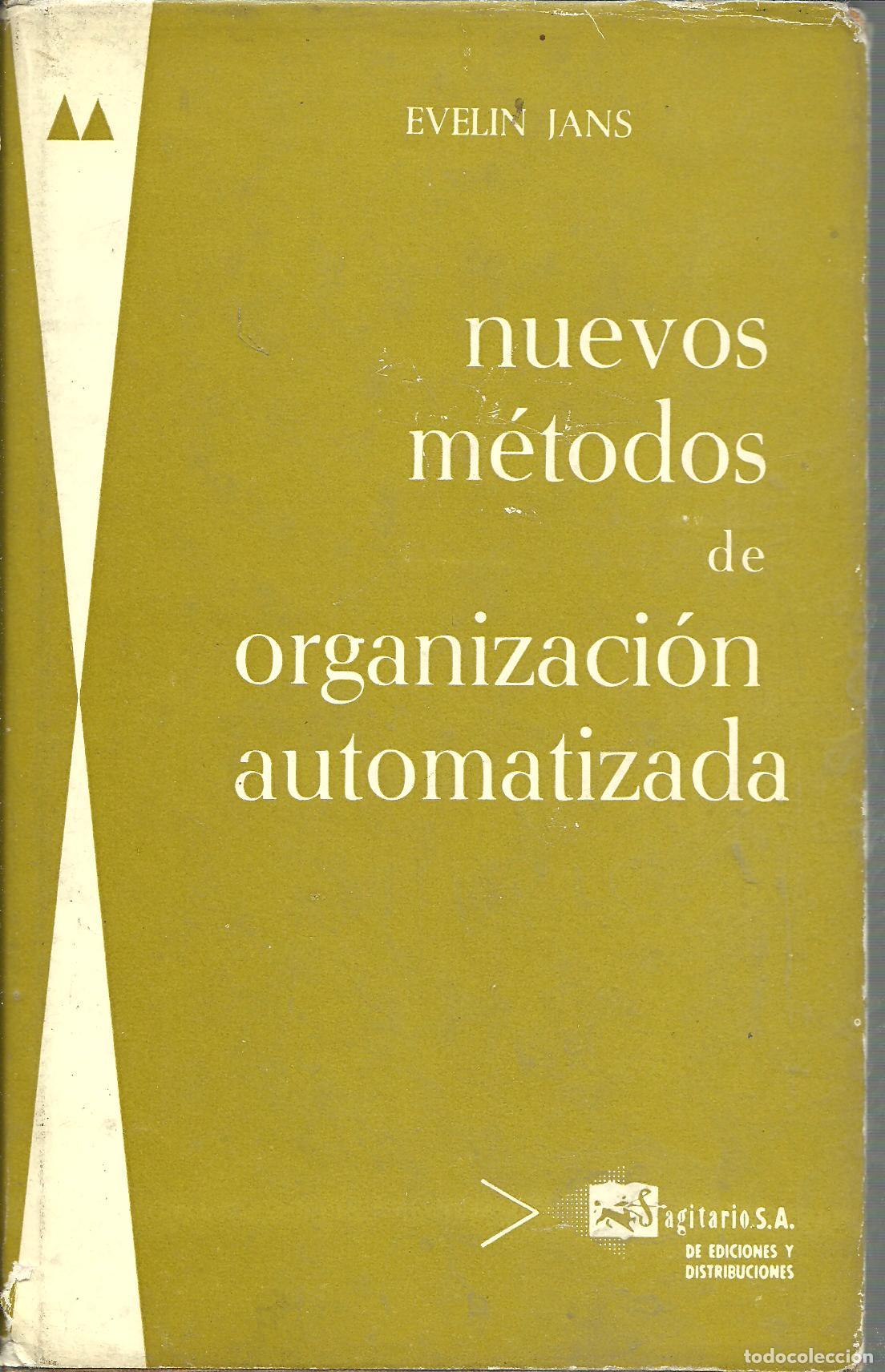 B&uuml;cher: NUEVOS METODOS DE ORGANIZACION AUTOMATIZADA - EVELIN JANS