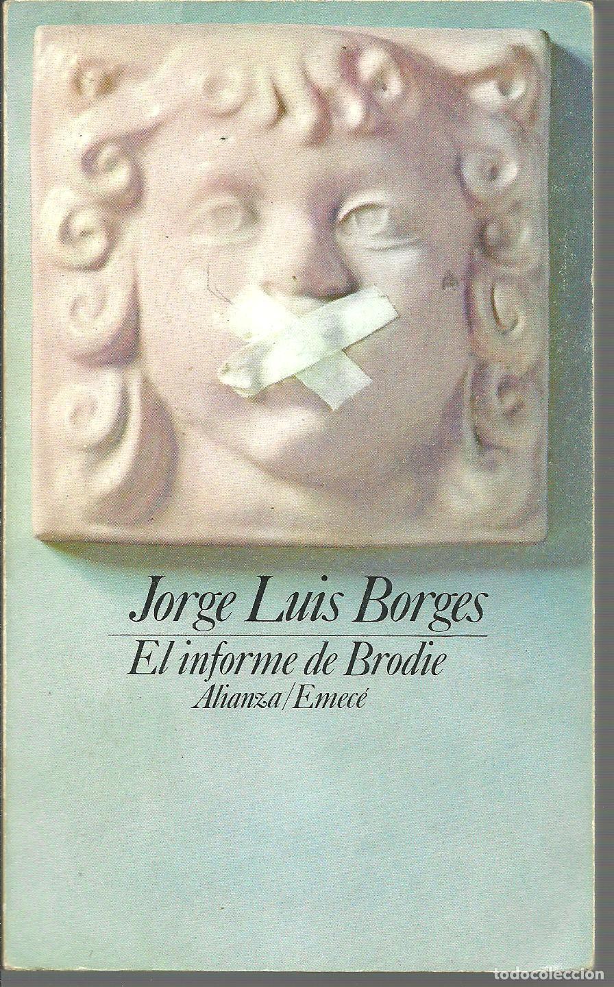 Libros: EL INFORME DE BRODIE - JORGE LUIS BORGES - Foto 1